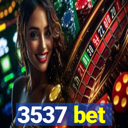 3537 bet